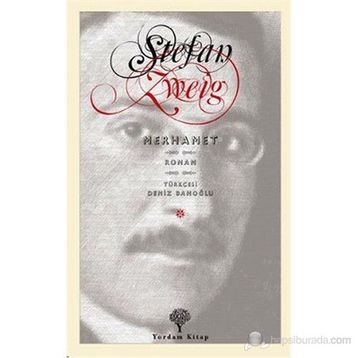 TEHLIKELI MERHAMET - STEFAN ZWEIG