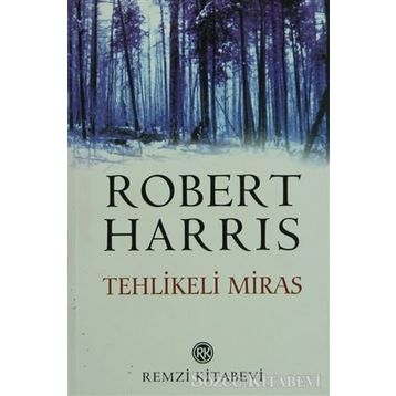 TEHLIKELI MIRAS - ROBERT HARRIS