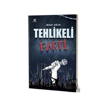 Tehlikeli Parti - Mesut Güler