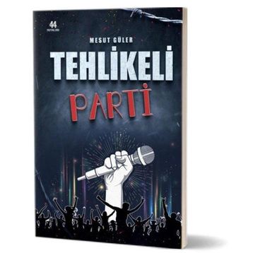 Tehlikeli Parti - Mesut Güler