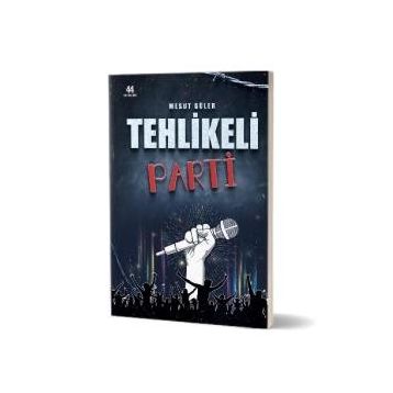 Tehlikeli Parti - Mesut Güler