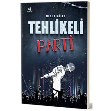 Tehlikeli Parti - Mesut Güler