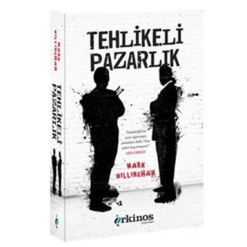 Tehlikeli Pazarlık - Mark Billingham