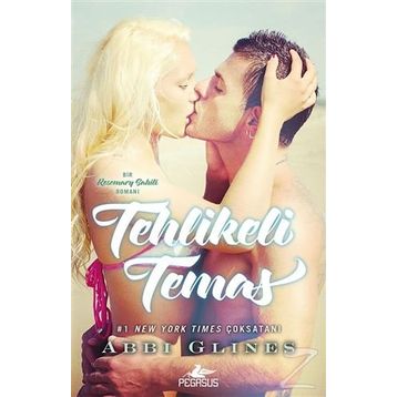 Tehlikeli Temas - Abbi Glines