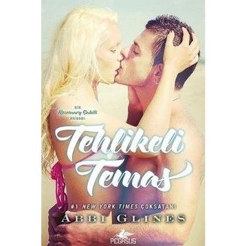 Tehlikeli Temas - Abbi Glines