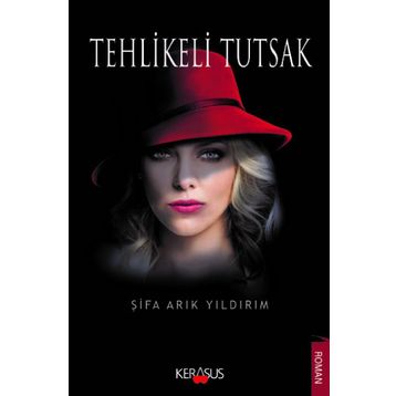 Tehlikeli Tutsak - Şifa Arık Yıldırım