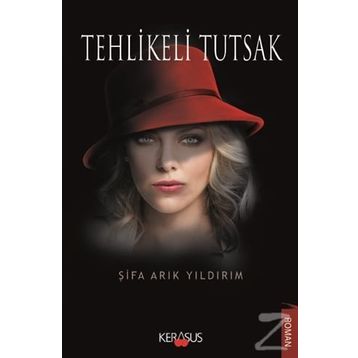 Tehlikeli Tutsak - Şifa Arık Yıldırım