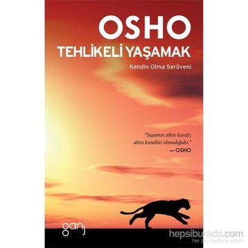 Tehlikeli Yaşamak - Osho