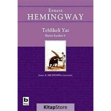 Tehlikeli Yaz - Ernest Hemingway