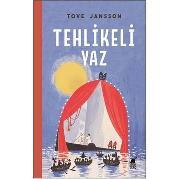 Tehlikeli Yaz - Tove Jansson