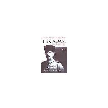 TEK ADAM CILT: 1 - ŞEVKET SÜREYYA AYDEMIR