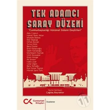 Tek Adamcı Saray Düzeni - Çağdaş Bayraktar