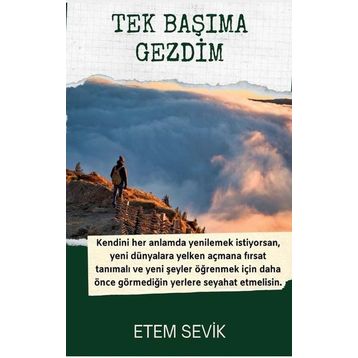 Tek Başıma Gezdim - Etem Sevik