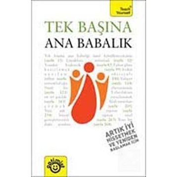 TEK BAŞINA ANA BABALIK - MUTLU DİNÇER