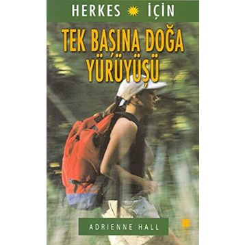 TEK BAŞINA DOĞA YÜRÜYÜŞÜ - ADRIENNE HALL
