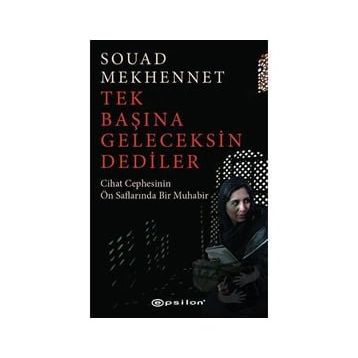Tek Başına Geleceksin Dediler Epsilon Yayınevi