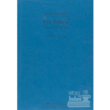 TEK BAŞINA ŞATİLA´DA DÖRT SAAT - JEAN GENET