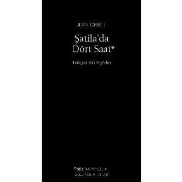 TEK BAŞINA ŞATİLA´DA DÖRT SAAT - JEAN GENET