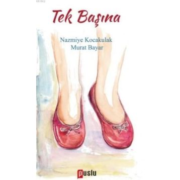 TEK BAŞINA - TÜRKOĞUZ KILIÇGEDİK