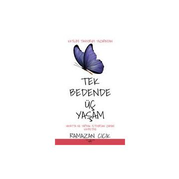 Tek Bedende Üç Yaşam - Ramazan Cıcık
