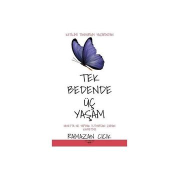 Tek Bedende Üç Yaşam - Ramazan Cıcık