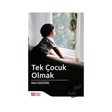 Tek Çocuk Olmak - Metin Kocatürk