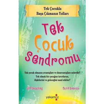 TEK ÇOCUK SENDROMU - DAVID EMERSON;JILL PITKEATHLEY
