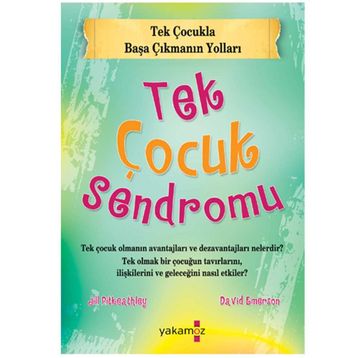TEK ÇOCUK SENDROMU - DAVID EMERSON;JILL PITKEATHLEY