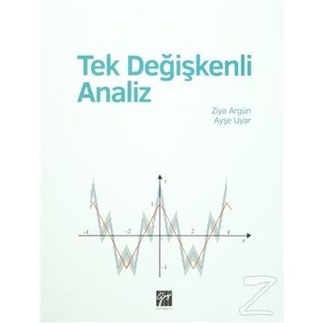 Tek Değişkenli Analiz - Ziya Argün Ayşe Uyar