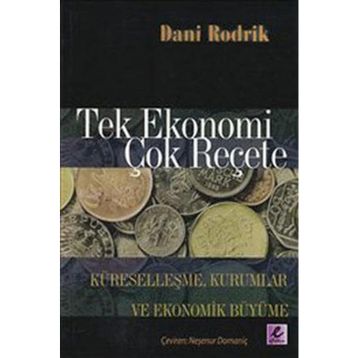 TEK EKONOMI ÇOK REÇETE - DANI RODRIK