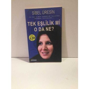 TEK EŞLİLİK MI, O DA NE? - SIBEL ÜRESİN