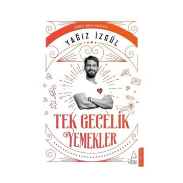 Tek Gecelik Yemekler - Yağız İzgül