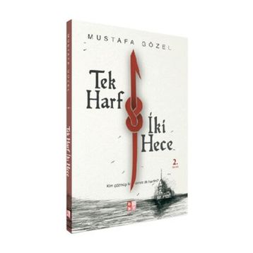 Tek Harf İki Hece - Mustafa Gözel