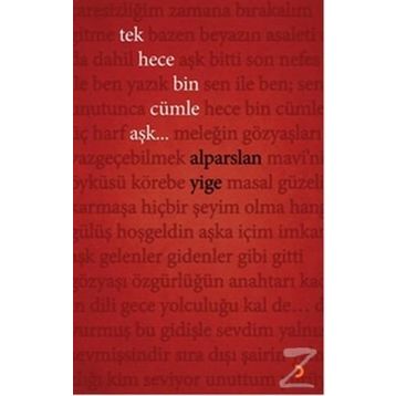 Tek Hece Bin Cümle Aşk... - Alparslan Yige