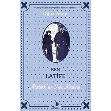 Tek Kadın Latife - Oğuz Akay