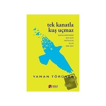 Tek Kanatla Kuş Uçmaz - Yaman Törüner