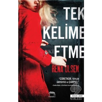 Tek Kelime Etme - Rena Olsen