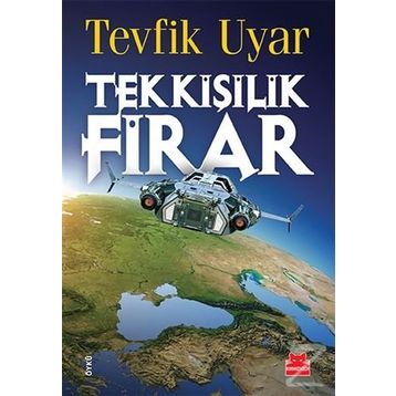 Tek Kişilik Firar - Tevfik Uyar
