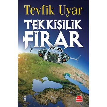 Tek Kişilik Firar - Tevfik Uyar
