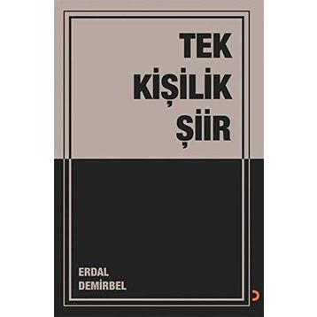 Tek Kişilik Şiir - Erdal Demirbel