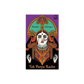 Tek Parça Kadın - Perumal Murugan