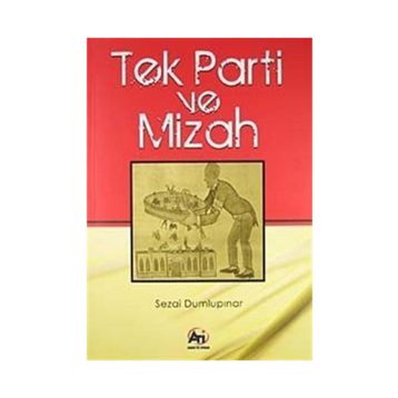 TEK PARTI VE MIZAH - SEZAI DUMLUPINAR