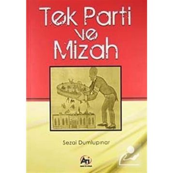 TEK PARTI VE MIZAH - SEZAI DUMLUPINAR