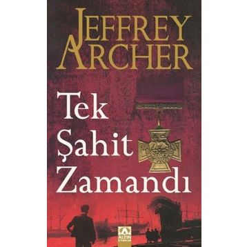 TEK ŞAHIT ZAMANDI - JEFFREY ARCHER