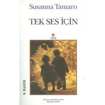 TEK SES İÇİN - SUSANNA TAMARO