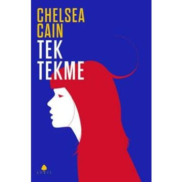 Tek Tekme - Chelsea Cain