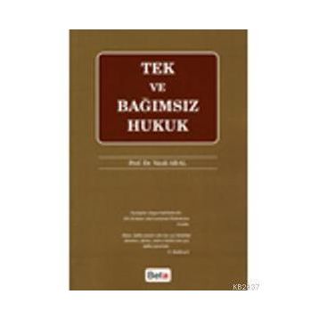 TEK VE BAĞIMSIZ HUKUK - VECDI ARAL