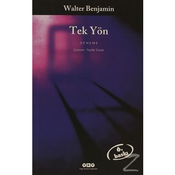 TEK YÖN - WALTER BENJAMIN