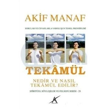 Tekamül Nedir ve Nasıl Tekamül Edilir? - Akif Manaf