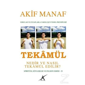 Tekamül Nedir ve Nasıl Tekamül Edilir? - Akif Manaf